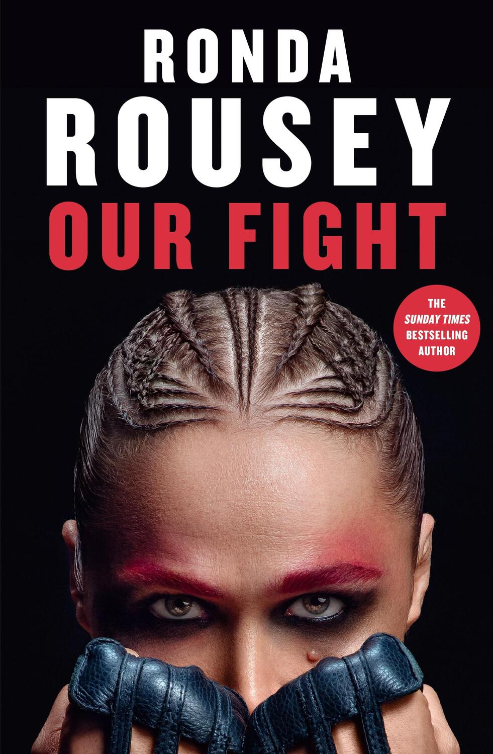Cover: 9781529912395 | Our Fight | The new inspirational memoir from the UFC and WWE icon