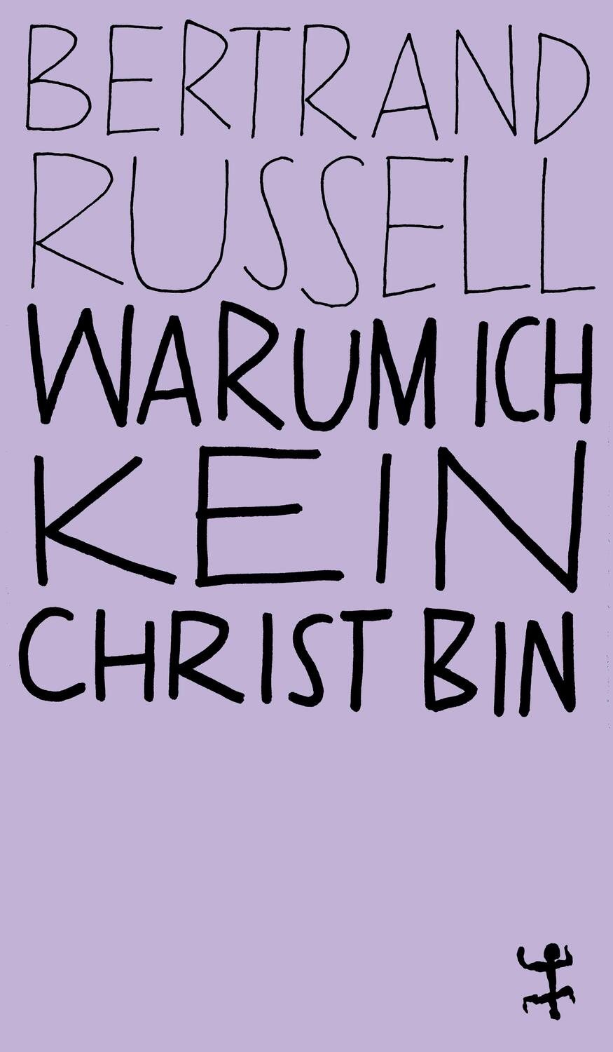 Cover: 9783751845014 | Warum ich kein Christ bin | Bertrand Russell | Taschenbuch | 188 S.