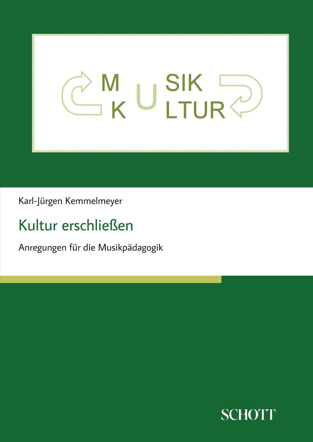 Cover: 9783959836302 | Kultur erschließen | Anregungen für die Musikpädagogik | Kemmelmeyer