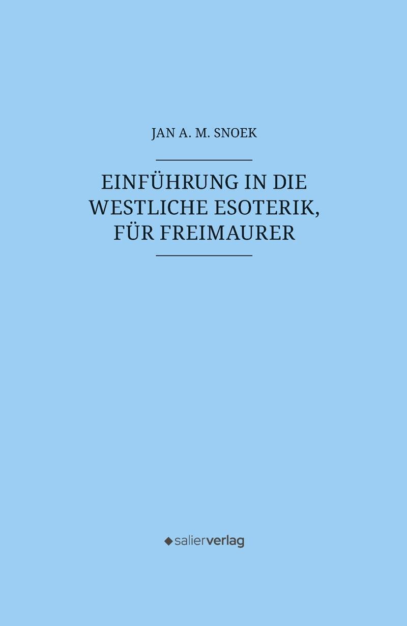 Cover: 9783962850685 | Einführung in die westliche Esoterik, für Freimaurer | Jan A. M. Snoek