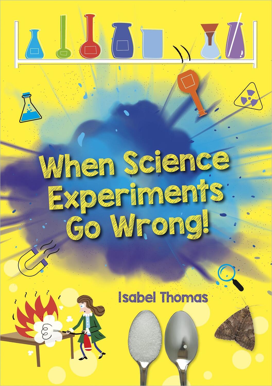 Cover: 9781398324121 | Reading Planet: Astro - When Science Experiments Go Wrong! -...