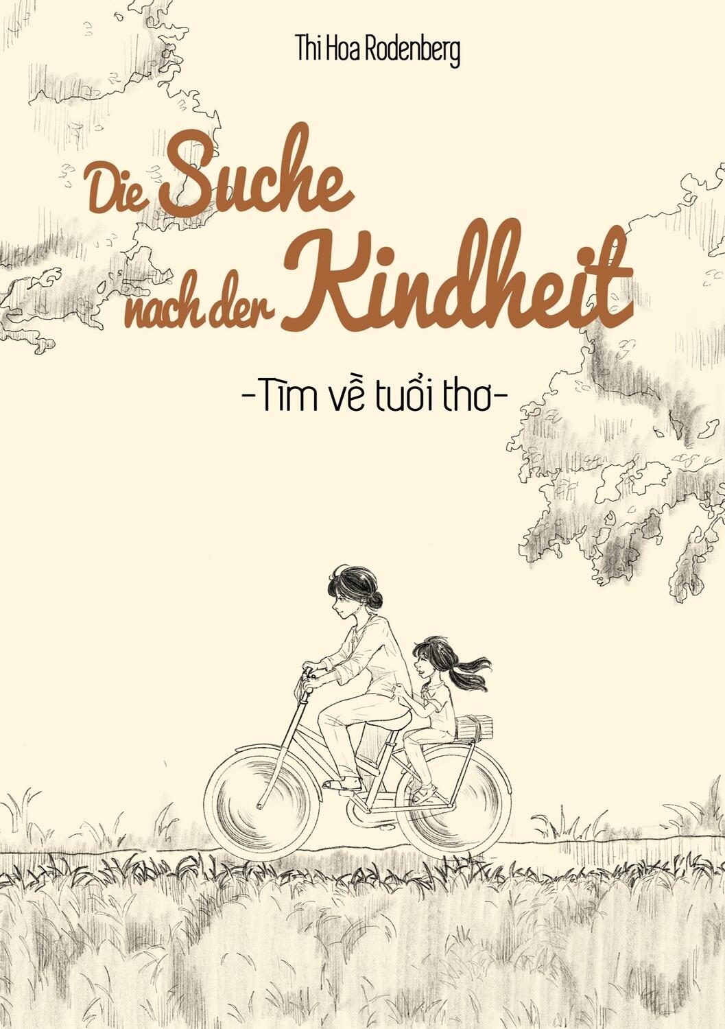 Cover: 9783757886196 | Die Suche nach der Kindheit | Tìm | Thi Hoa Rodenberg | Taschenbuch