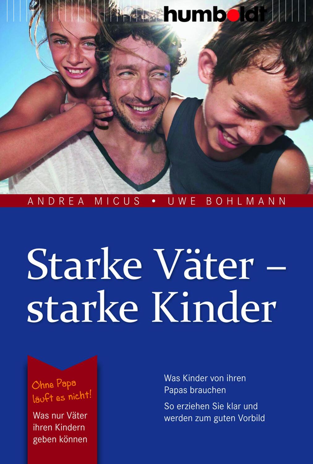 Cover: 9783869106250 | Starke Väter - starke Kinder | Andrea Micus (u. a.) | Taschenbuch