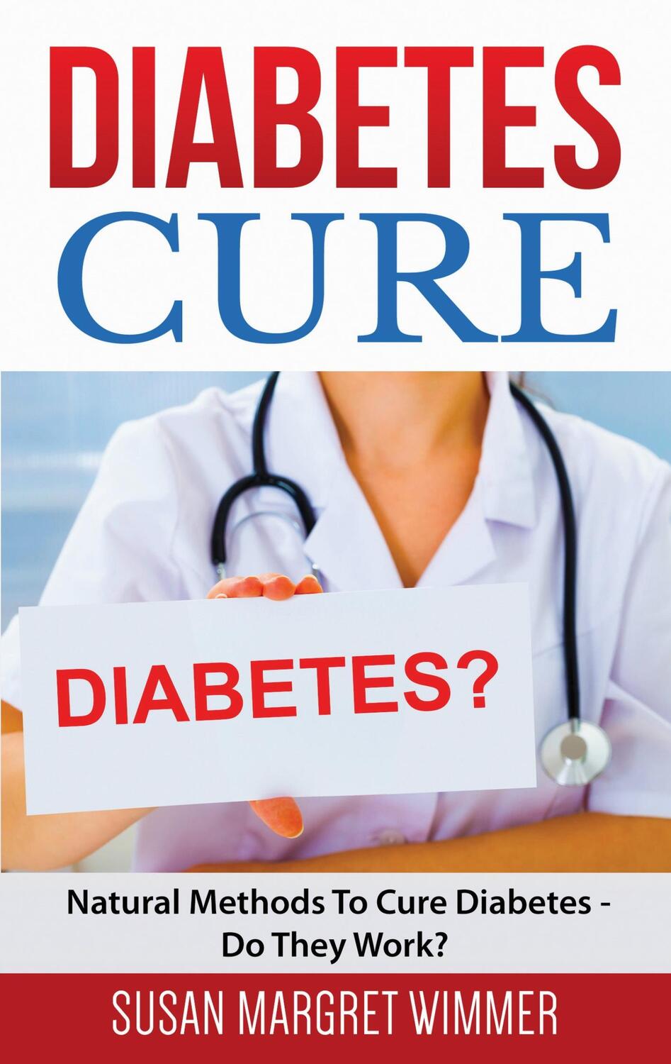 Cover: 9783754330340 | Diabetes Cure | Natural Methods To Cure Diabetes - Do They Work?