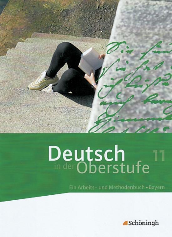 Cover: 9783140282321 | Deutsch in der Oberstufe. Schülerbuch 11. Schuljahr. Bayern | Buch
