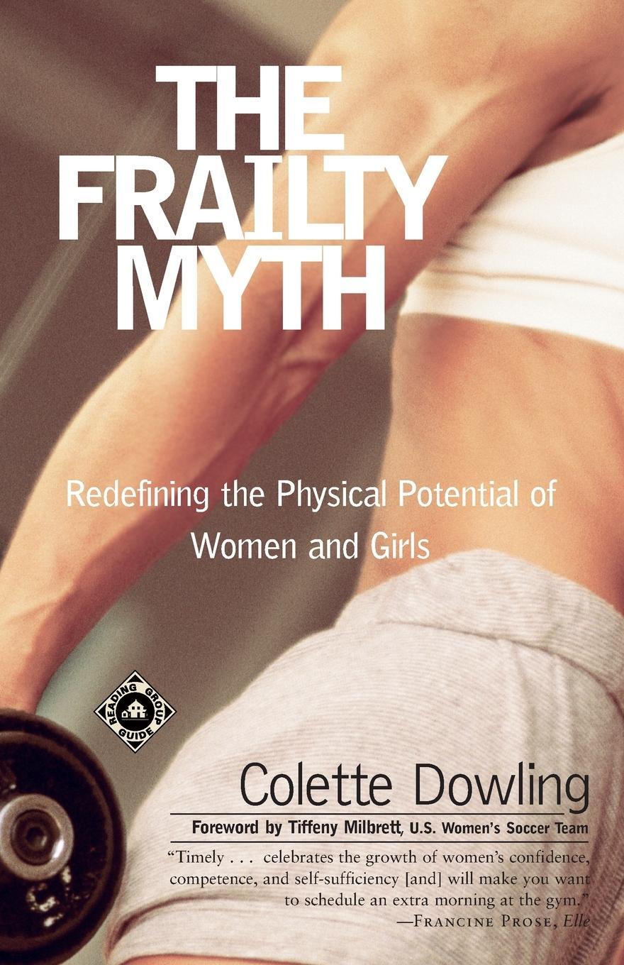 Cover: 9780375758157 | The Frailty Myth | Colette Dowling | Taschenbuch | Paperback | 2001