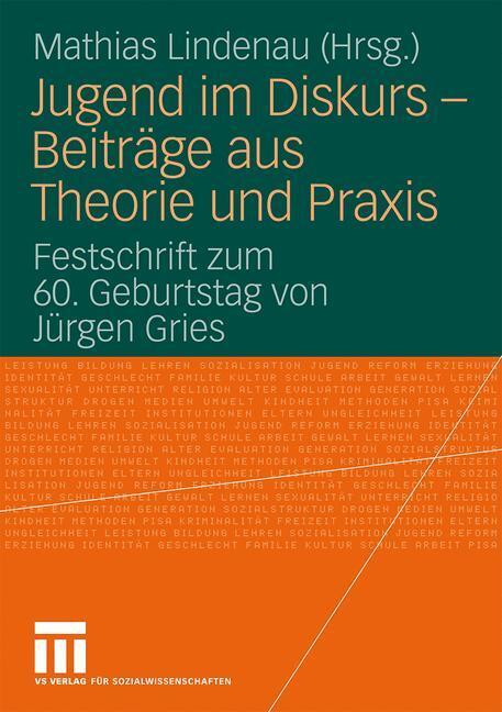 Cover: 9783531159683 | Jugend im Diskurs - Beiträge aus Theorie und Praxis | Mathias Lindenau