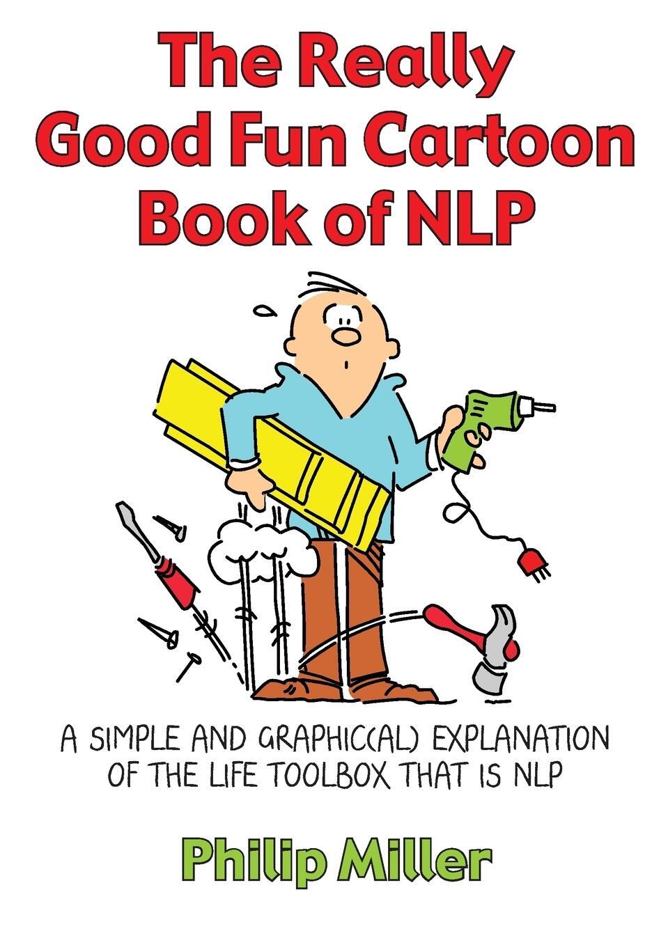 Cover: 9781845901158 | The Really Good Fun Cartoon Book of NLP | Crown House Publishing Ltd
