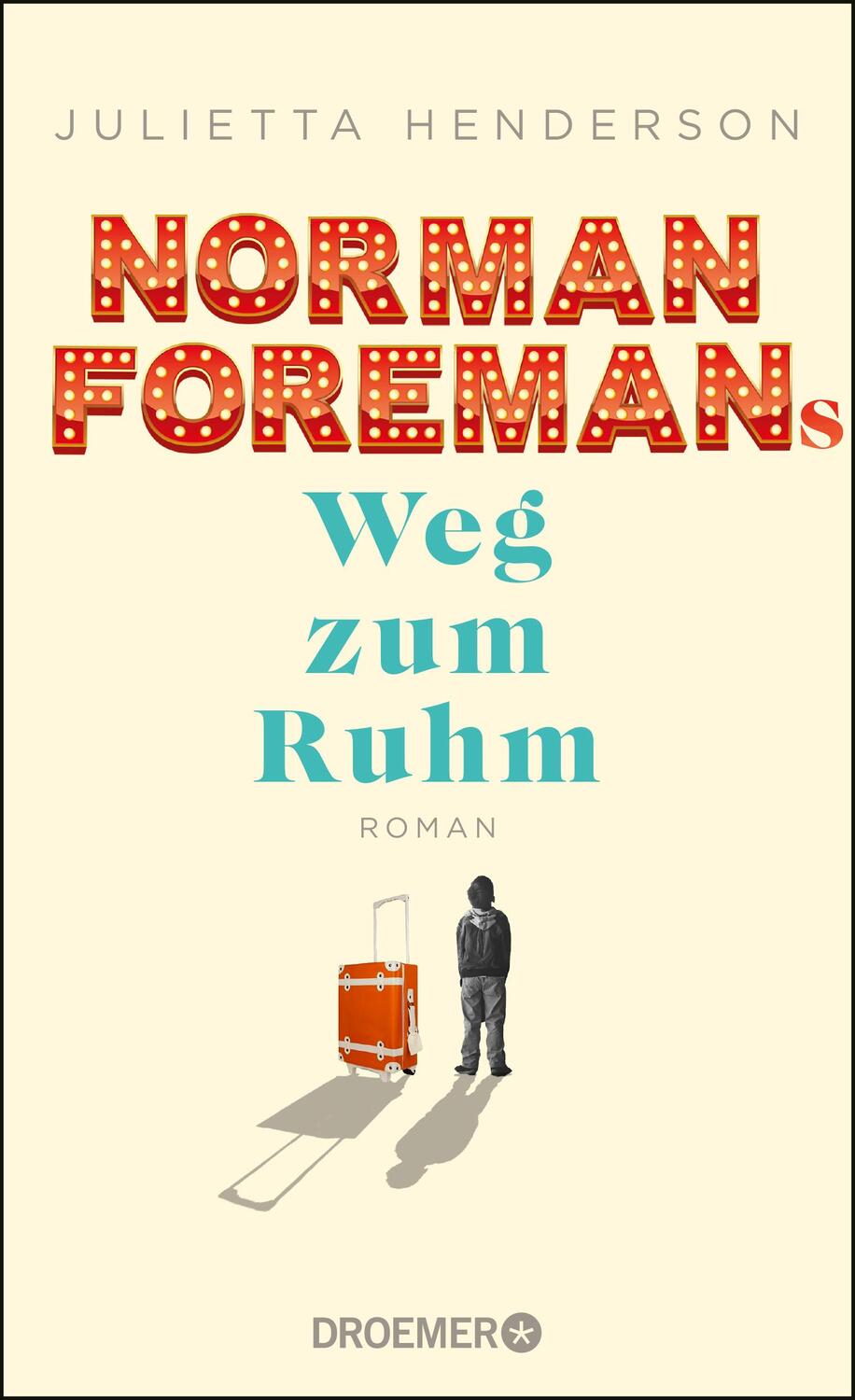 Cover: 9783426282465 | Norman Foremans Weg zum Ruhm | Roman | Julietta Henderson | Buch