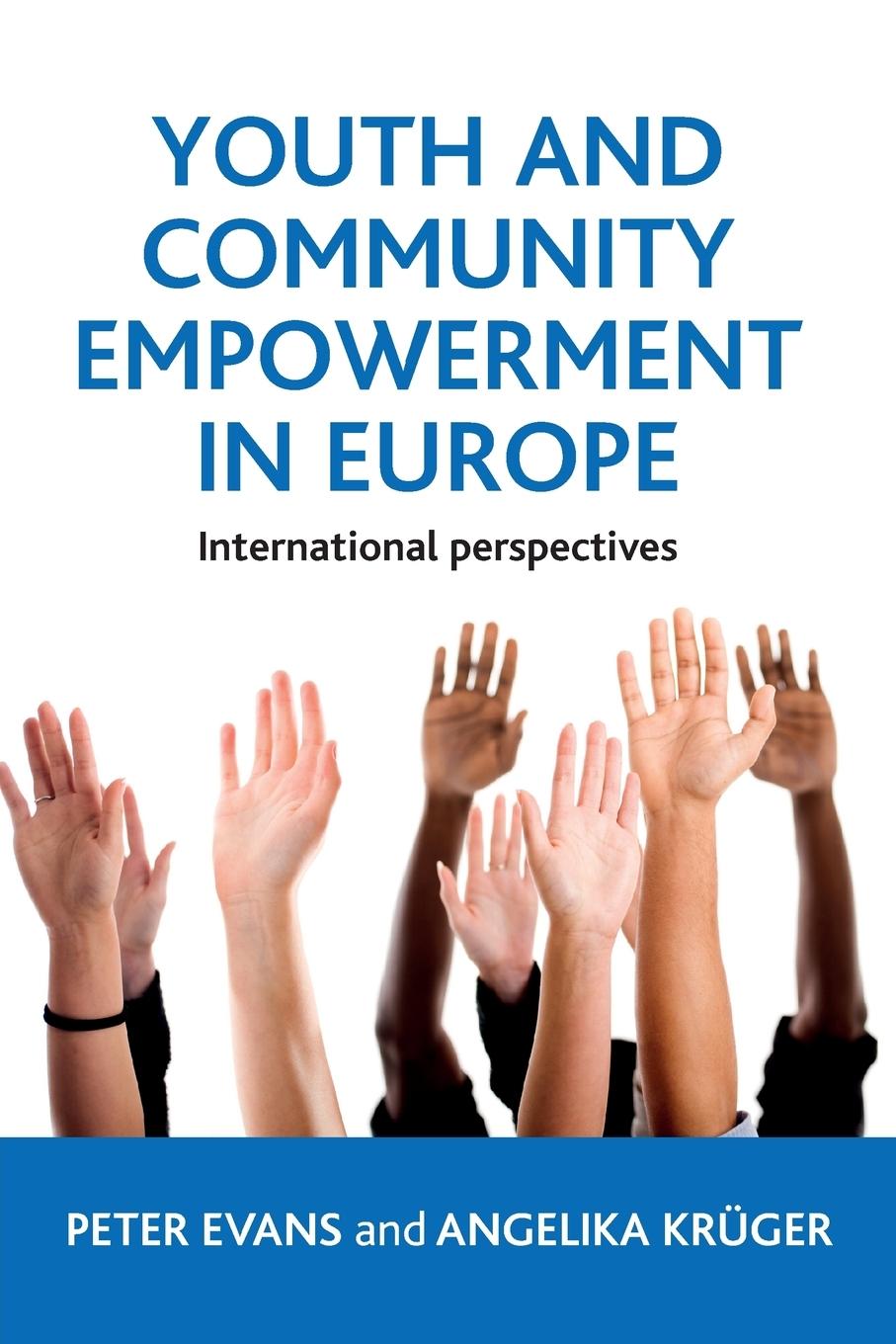 Cover: 9781447305927 | Youth and community empowerment in Europe | Peter Evans (u. a.) | Buch