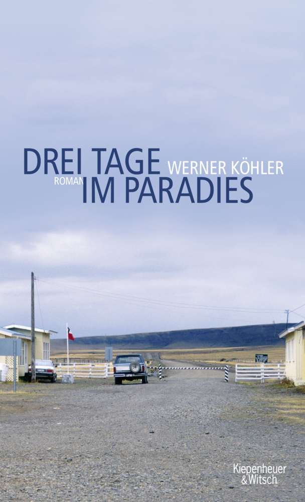 Cover: 9783462043013 | Drei Tage im Paradies | Roman | Werner Köhler | Buch | 224 S. | 2011