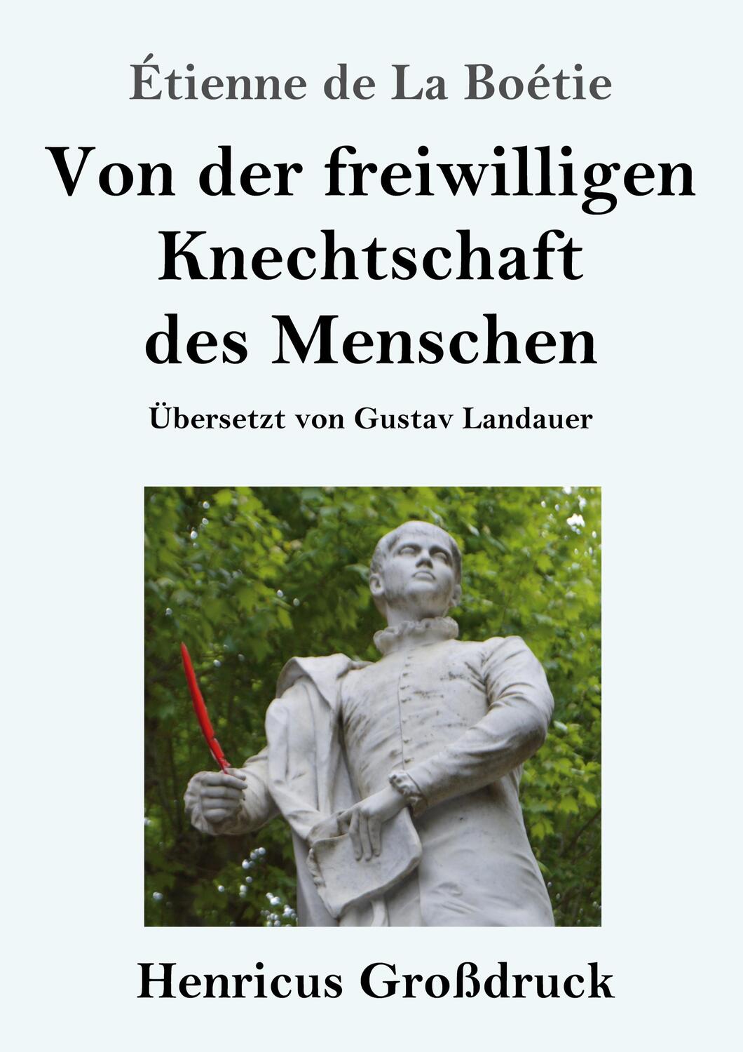Cover: 9783847853596 | Von der freiwilligen Knechtschaft des Menschen (Großdruck) | Boétie