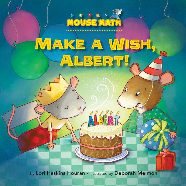 Cover: 9781575657981 | Make a Wish, Albert! | Lori Haskins Houran | Taschenbuch | Mouse Math