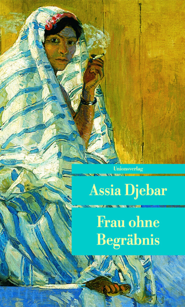 Cover: 9783293203020 | Frau ohne Begräbnis | Roman | Assia Djebar | Taschenbuch | 208 S.