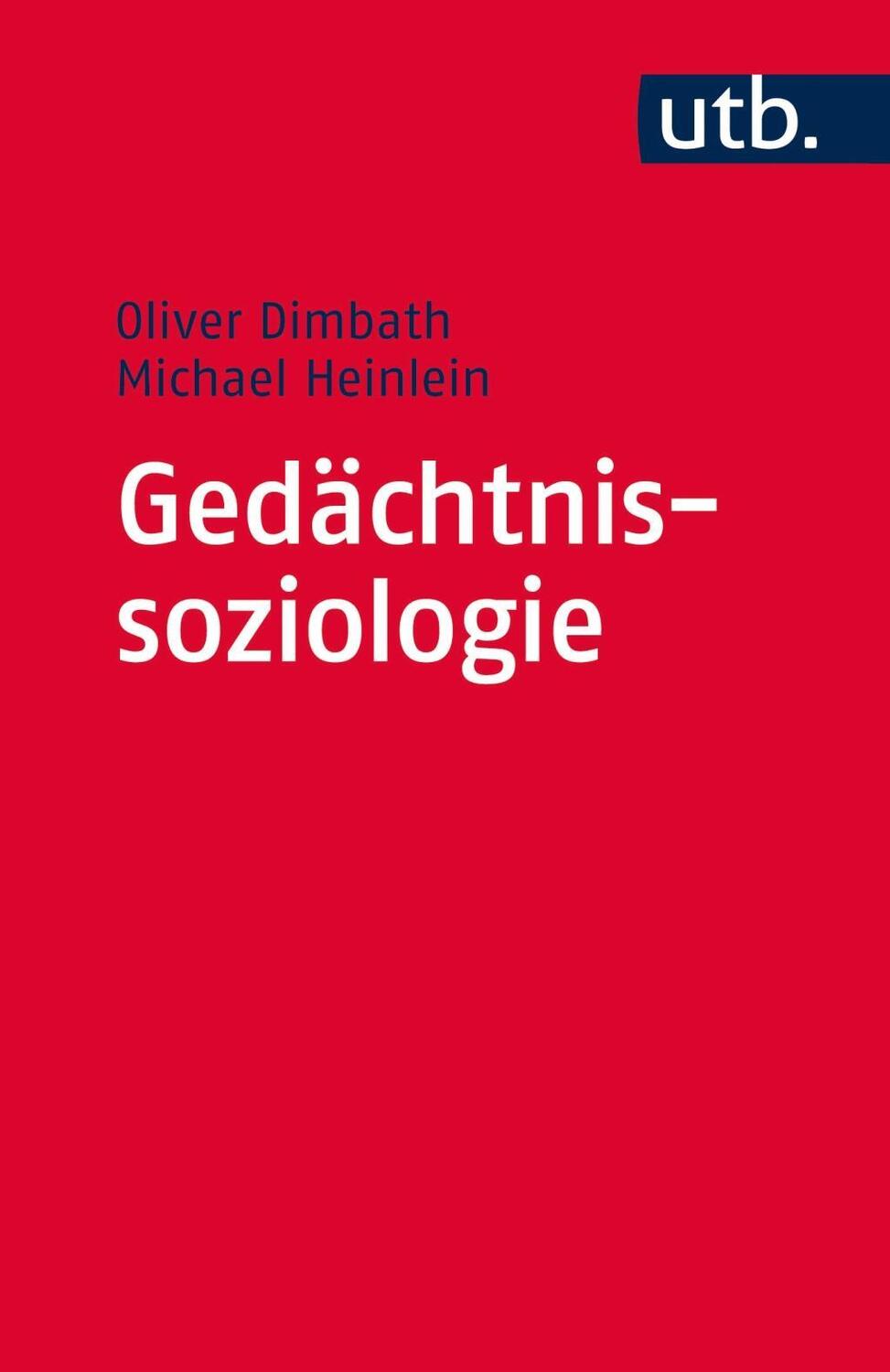 Cover: 9783825241728 | Gedächtnissoziologie | Oliver Dimbath | Taschenbuch | 280 S. | Deutsch