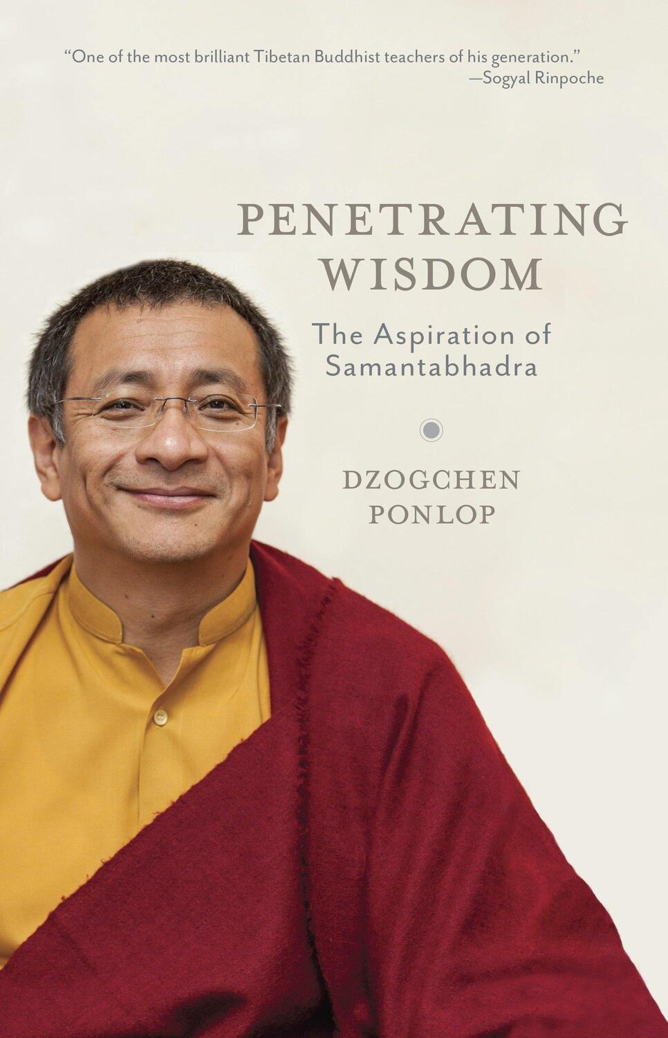 Cover: 9781590304167 | Penetrating Wisdom: The Aspiration of Samantabhadra | Ponlop (u. a.)