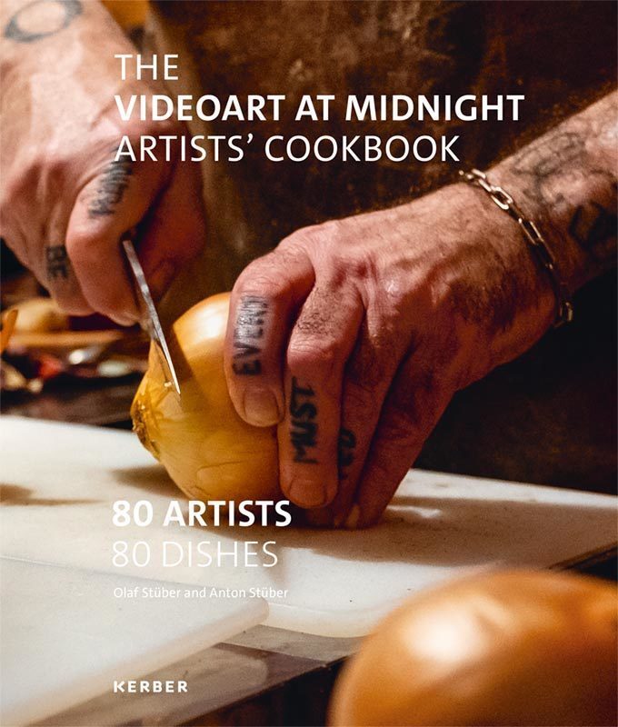 Cover: 9783735607256 | The Videoart at Midnight Artist's Cookbook | 80 Artists 80 Dishes