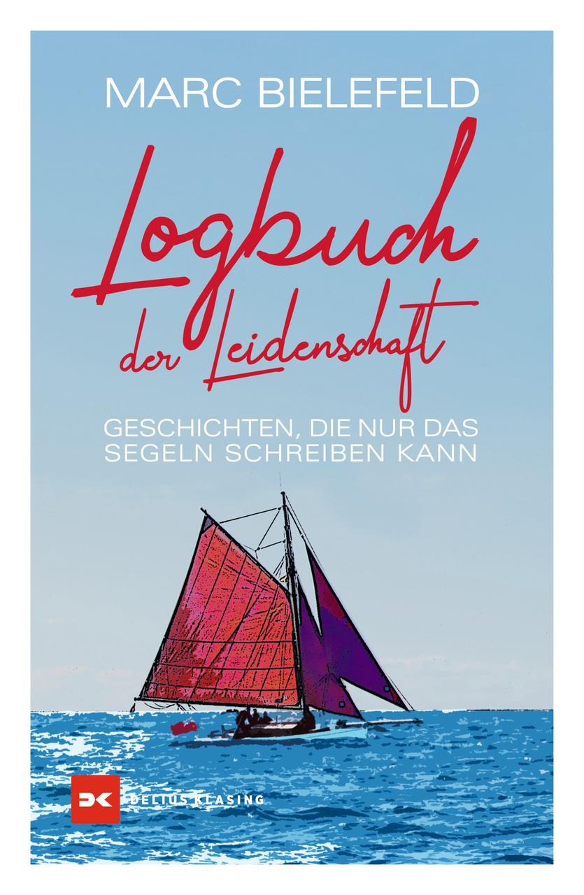 Cover: 9783667125156 | Logbuch der Leidenschaft | Marc Bielefeld | Buch | Deutsch | 2022
