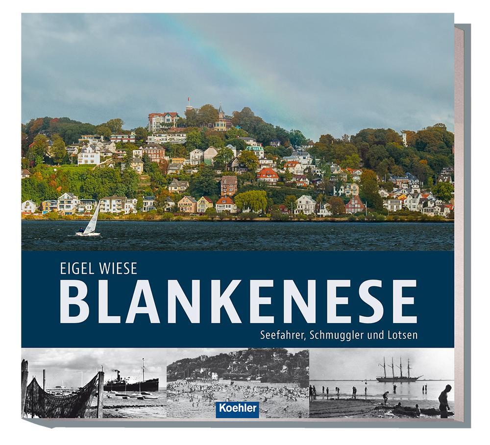 Cover: 9783782212304 | Blankenese | Seefahrer, Schmuggler und Lotsen | Eigel Wiese | Buch