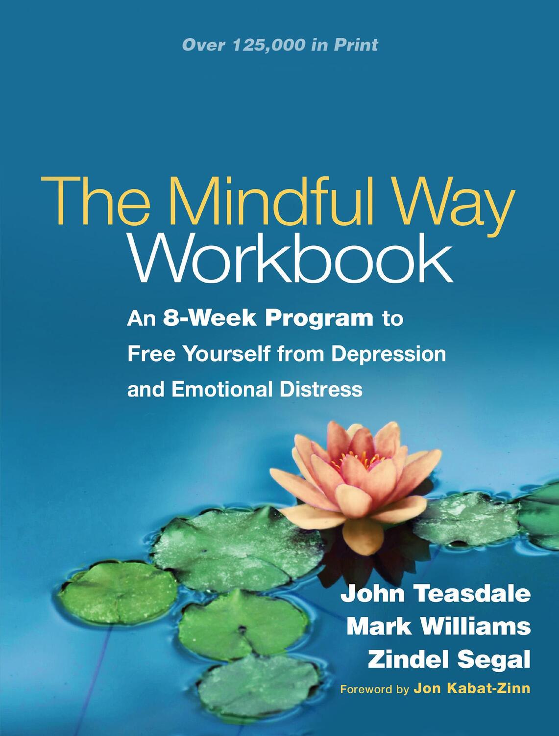 Cover: 9781462508143 | The Mindful Way Workbook | John Teasdale (u. a.) | Taschenbuch | 2014