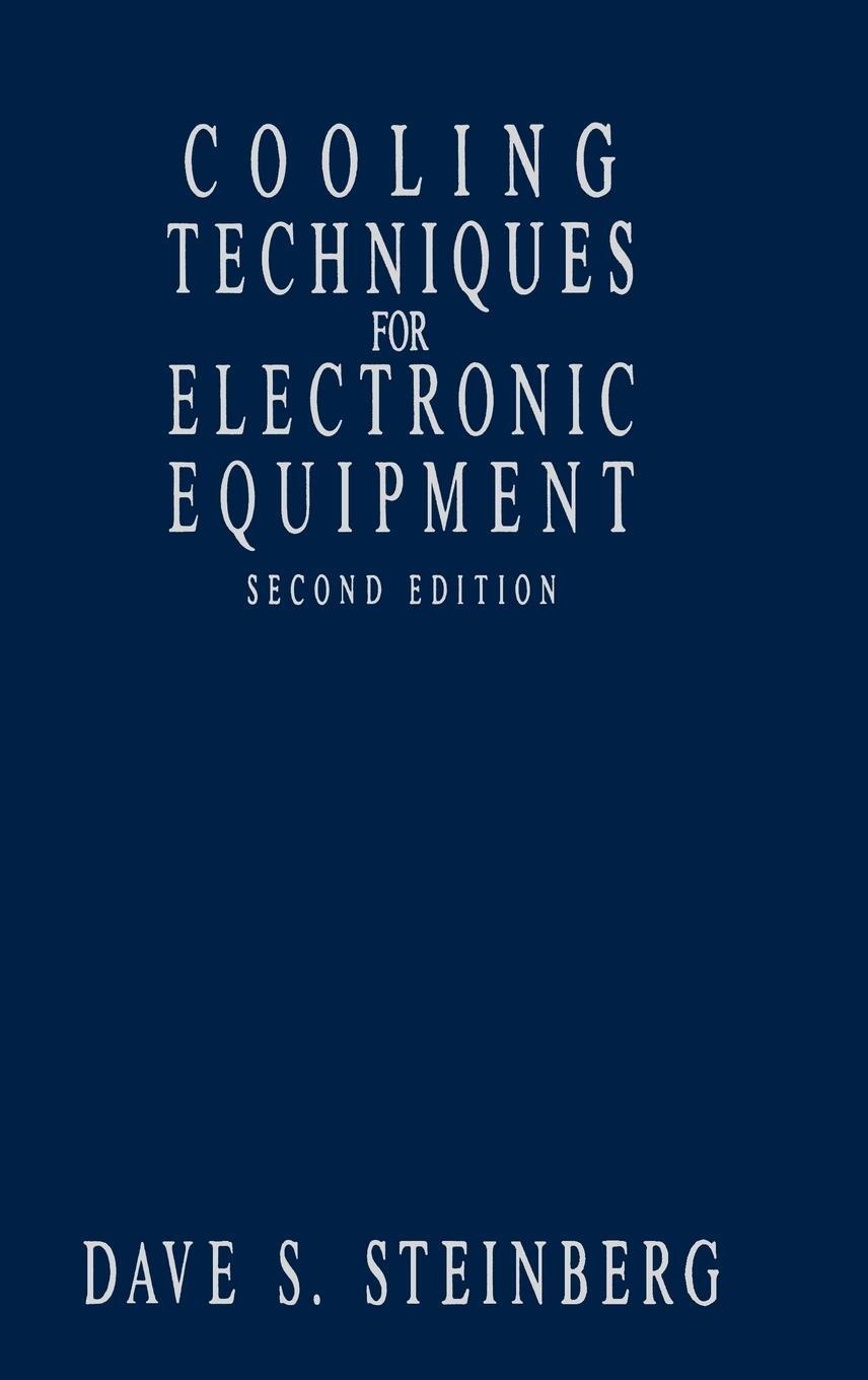 Cover: 9780471524519 | Cooling Techniques for Electronic Equipment | Steinberg (u. a.) | Buch