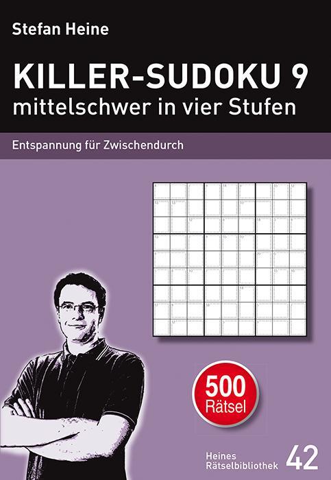 Cover: 9783939940418 | KILLER-SUDOKU 9 - mittelschwer in vier Stufen | Stefan Heine | Buch