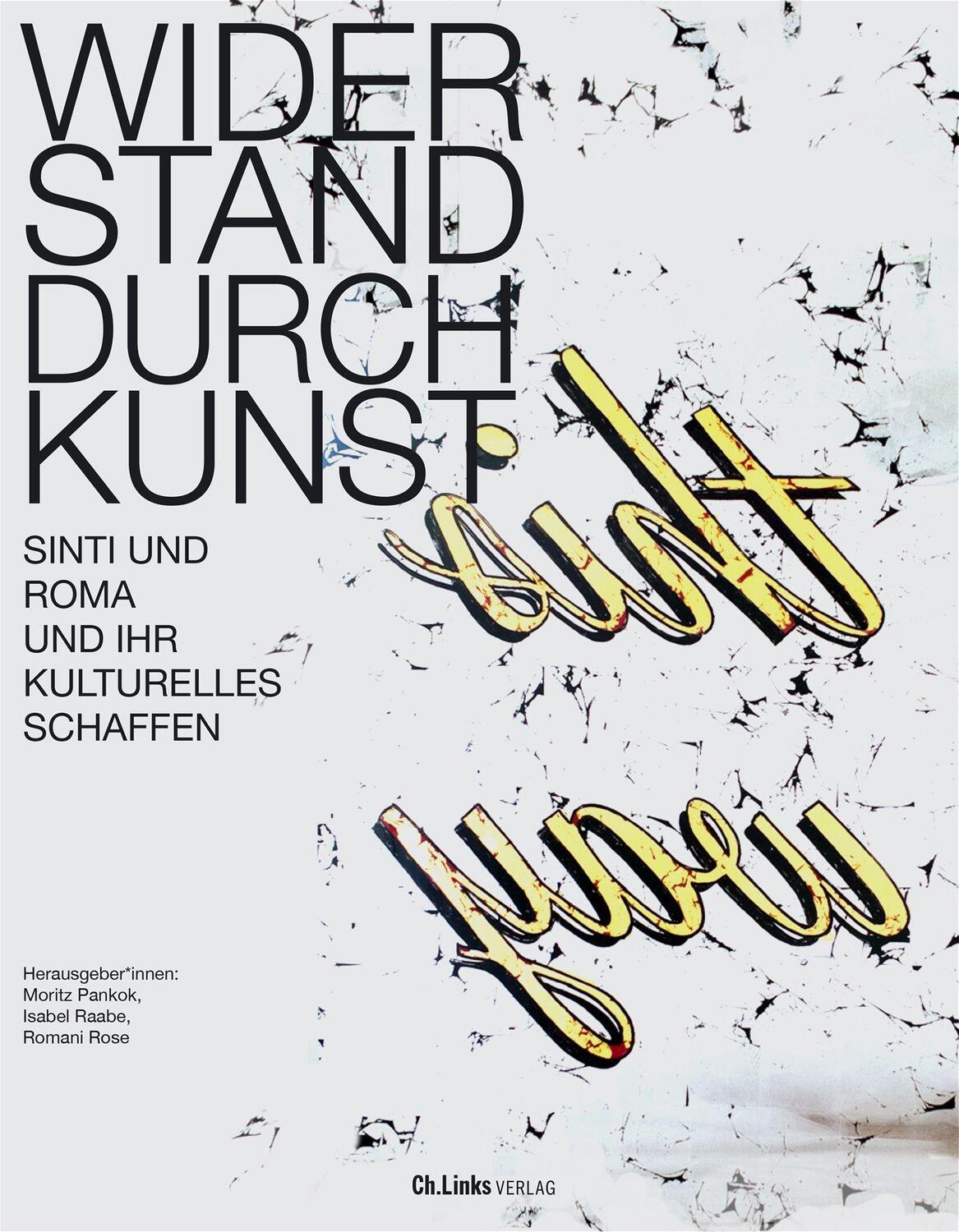 Cover: 9783962891305 | Widerstand durch Kunst | Sinti und Roma und ihr kulturelles Schaffen