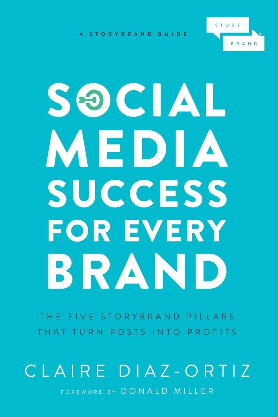 Cover: 9781400214969 | Social Media Success for Every Brand | Claire Diaz-Ortiz | Taschenbuch