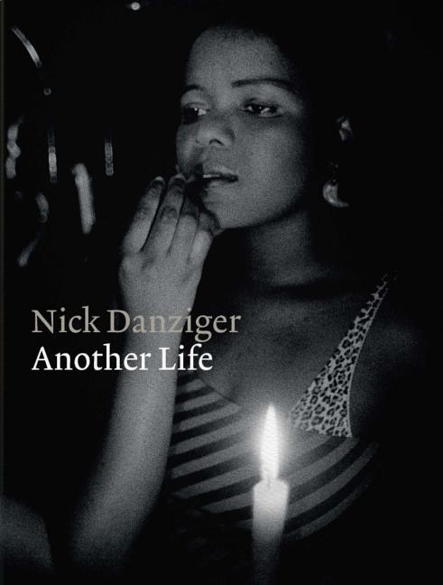 Cover: 9781783526536 | Another Life | Nick Danziger | Buch | Gebunden | Englisch | 2020