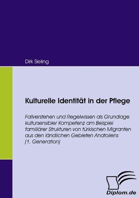 Cover: 9783836655156 | Kulturelle Identität in der Pflege | Dirk Sieling | Taschenbuch | 2008