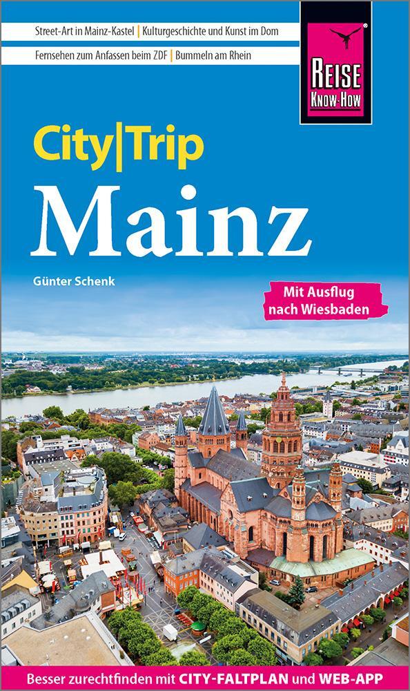 Cover: 9783831735389 | Reise Know-How CityTrip Mainz | Günter Schenk | Taschenbuch | Deutsch