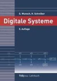 Cover: 9783938863848 | Digitale Systeme. 5. Auflage | Gerhard Wunsch (u. a.) | Taschenbuch