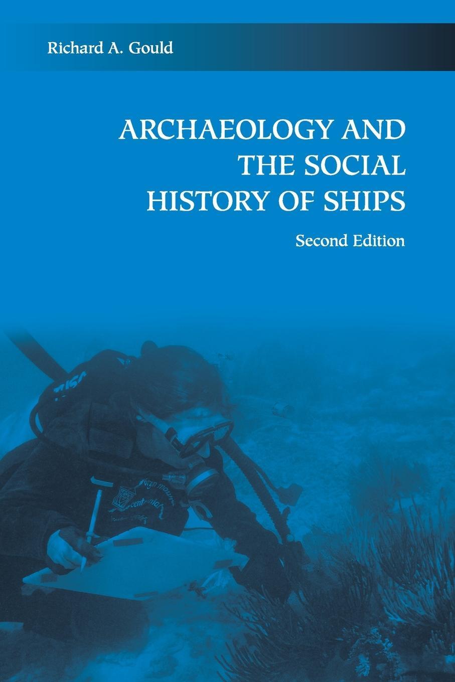 Cover: 9780521125628 | Archaeology and the Social History of Ships, 2nd Edition | Gould