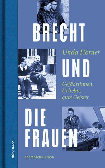 Cover: 9783869152752 | Brecht und die Frauen | Gefährtinnen, Geliebte, gute Geister | Hörner