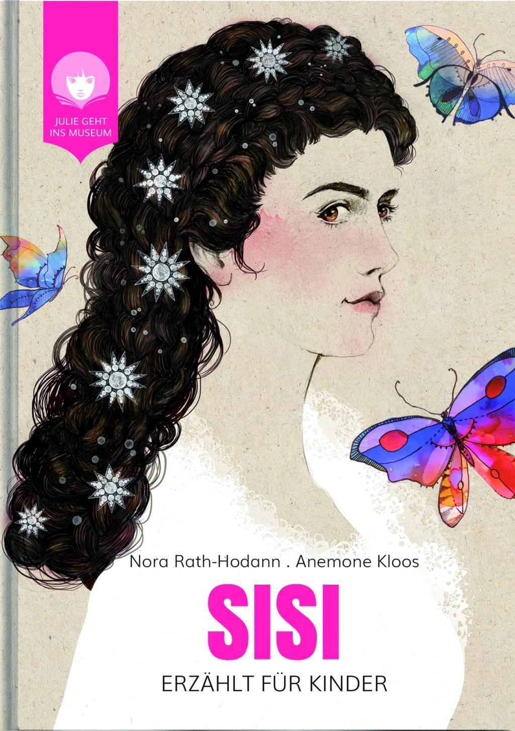 Cover: 9783950444612 | SisiI - erzählt für Kinder | Nora Rath-Hodann | Buch | Gebunden | 2020