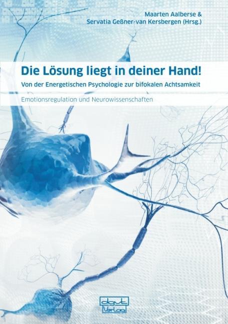 Cover: 9783871592683 | Die Lösung liegt in deiner Hand! | Maarten Aalberse (u. a.) | Buch