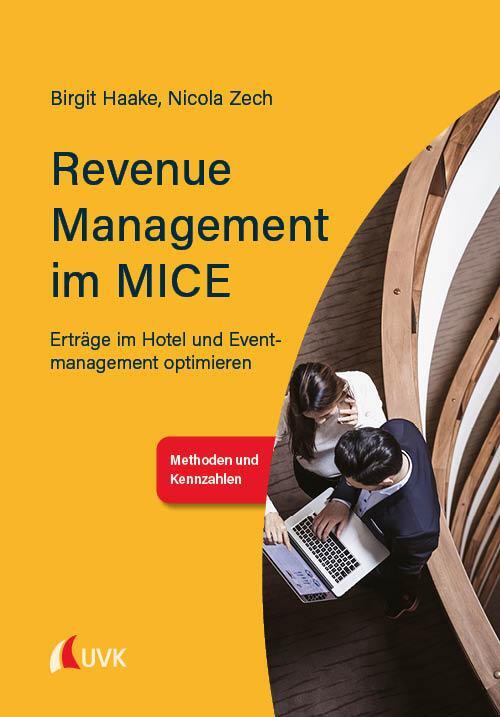Cover: 9783739830445 | Revenue Management im MICE | Birgit Haake (u. a.) | Taschenbuch | 2021