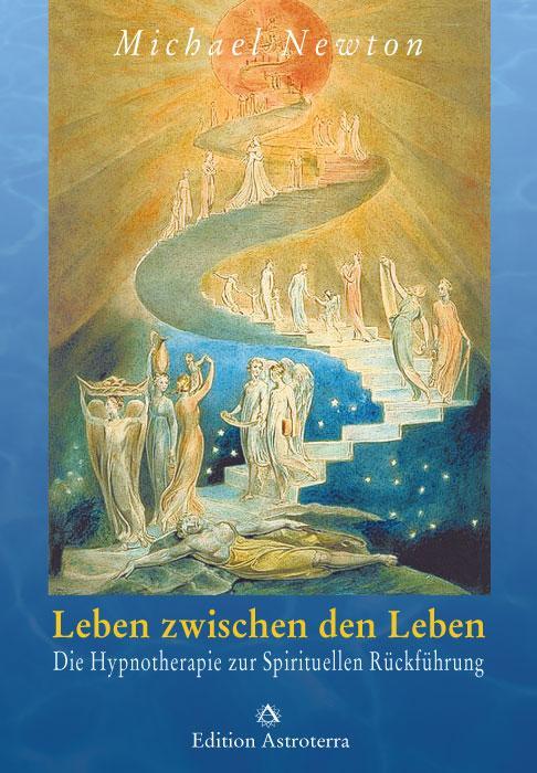 Cover: 9783907029770 | Leben zwischen den Leben | Michael Newton | Buch | Edition Astroterra