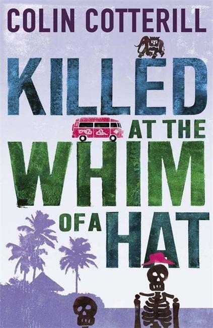 Cover: 9781849165549 | Killed at the Whim of a Hat | A Jimm Juree Novel | Colin Cotterill