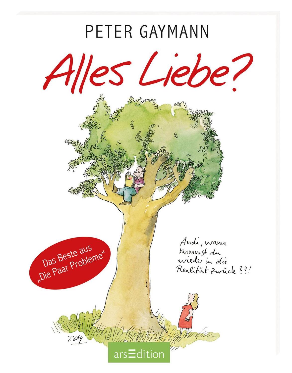 Bild: 9783845813301 | Alles Liebe? | Peter Gaymann | Buch | Hardcover | 64 S. | Deutsch