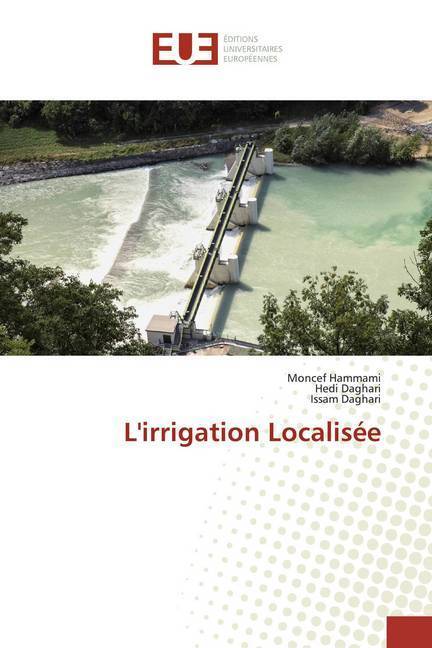 Cover: 9786139516827 | L'irrigation Localisée | Issam Daghari (u. a.) | Taschenbuch | 52 S.