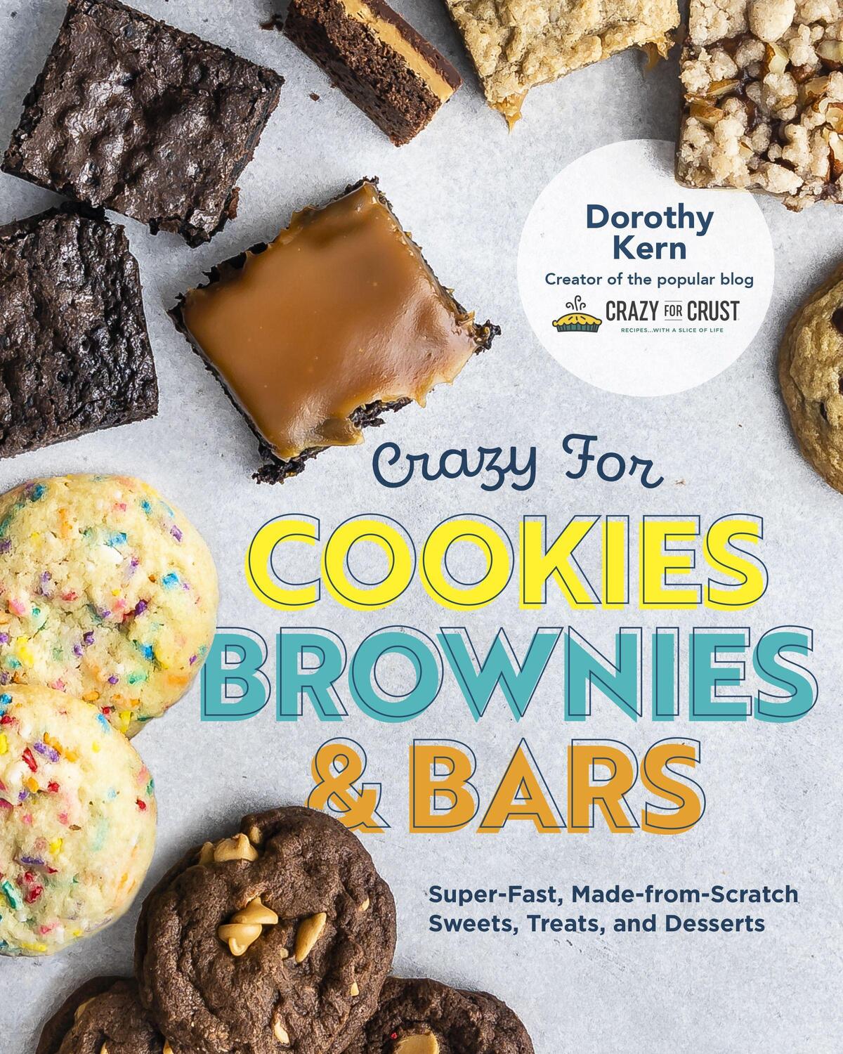 Cover: 9780760372814 | Crazy for Cookies, Brownies, and Bars: Super-Fast,...