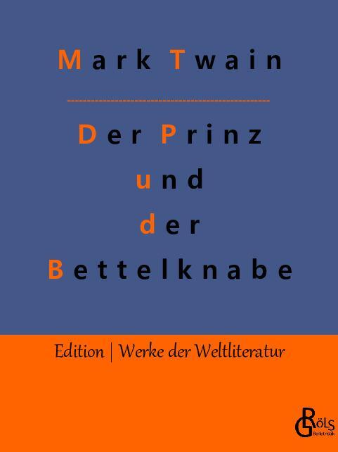 Cover: 9783988283856 | Der Prinz und der Bettelknabe | Mark Twain | Taschenbuch | Paperback