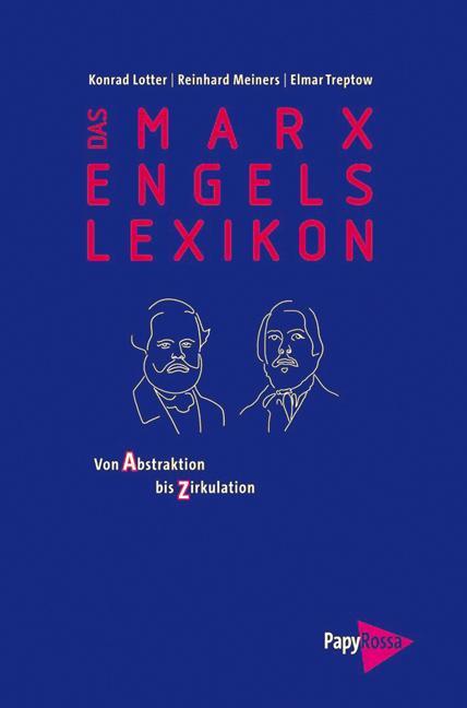 Cover: 9783894385163 | Das Marx-Engels-Lexikon | Von Abstraktion bis Zirkulation | Buch