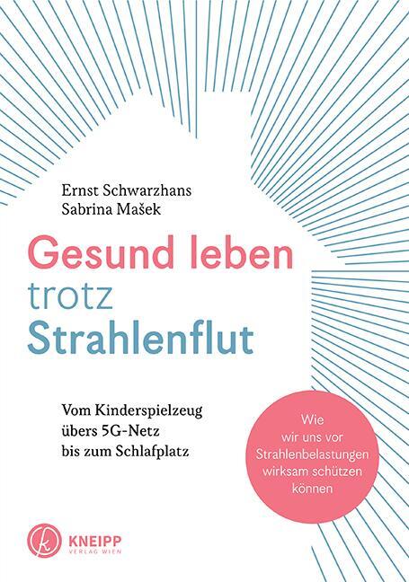 Cover: 9783708807690 | Gesund leben trotz Strahlenflut | Ernst Schwarzhans (u. a.) | Buch