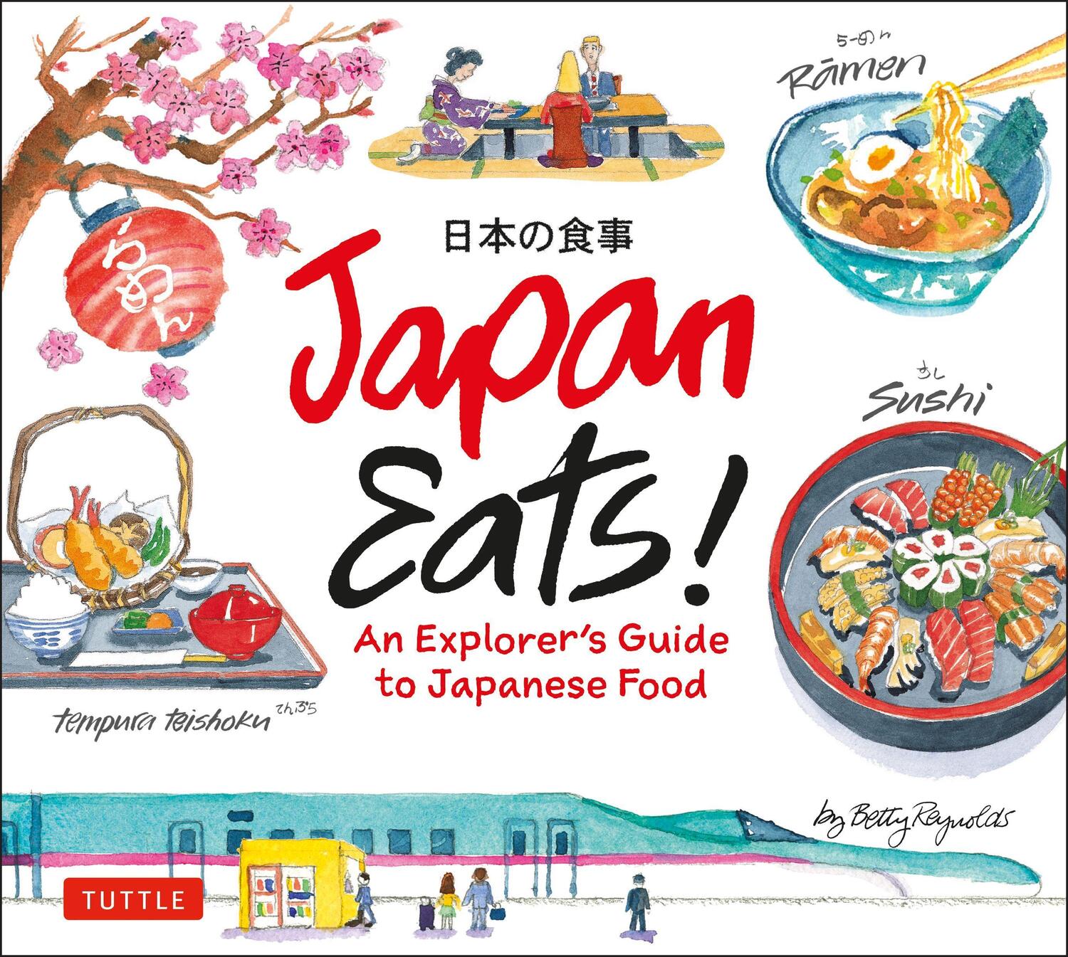 Cover: 9784805315323 | Japan Eats!: An Explorer's Guide to Japanese Food | Betty Reynolds