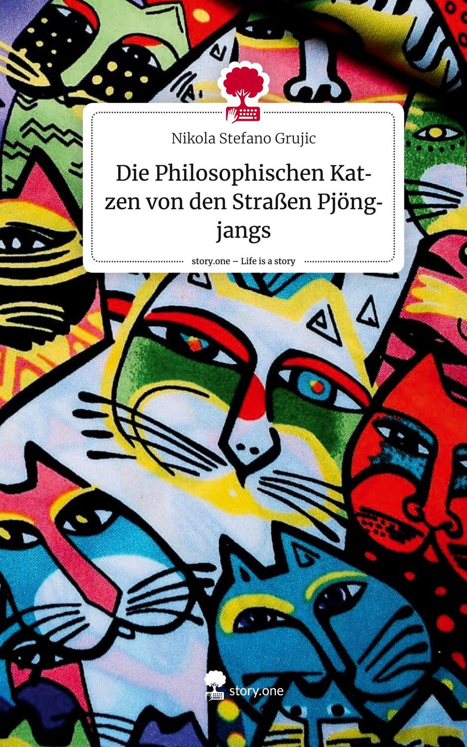 Cover: 9783710852978 | Die Philosophischen Katzen von den Straßen Pjöngjangs. Life is a...