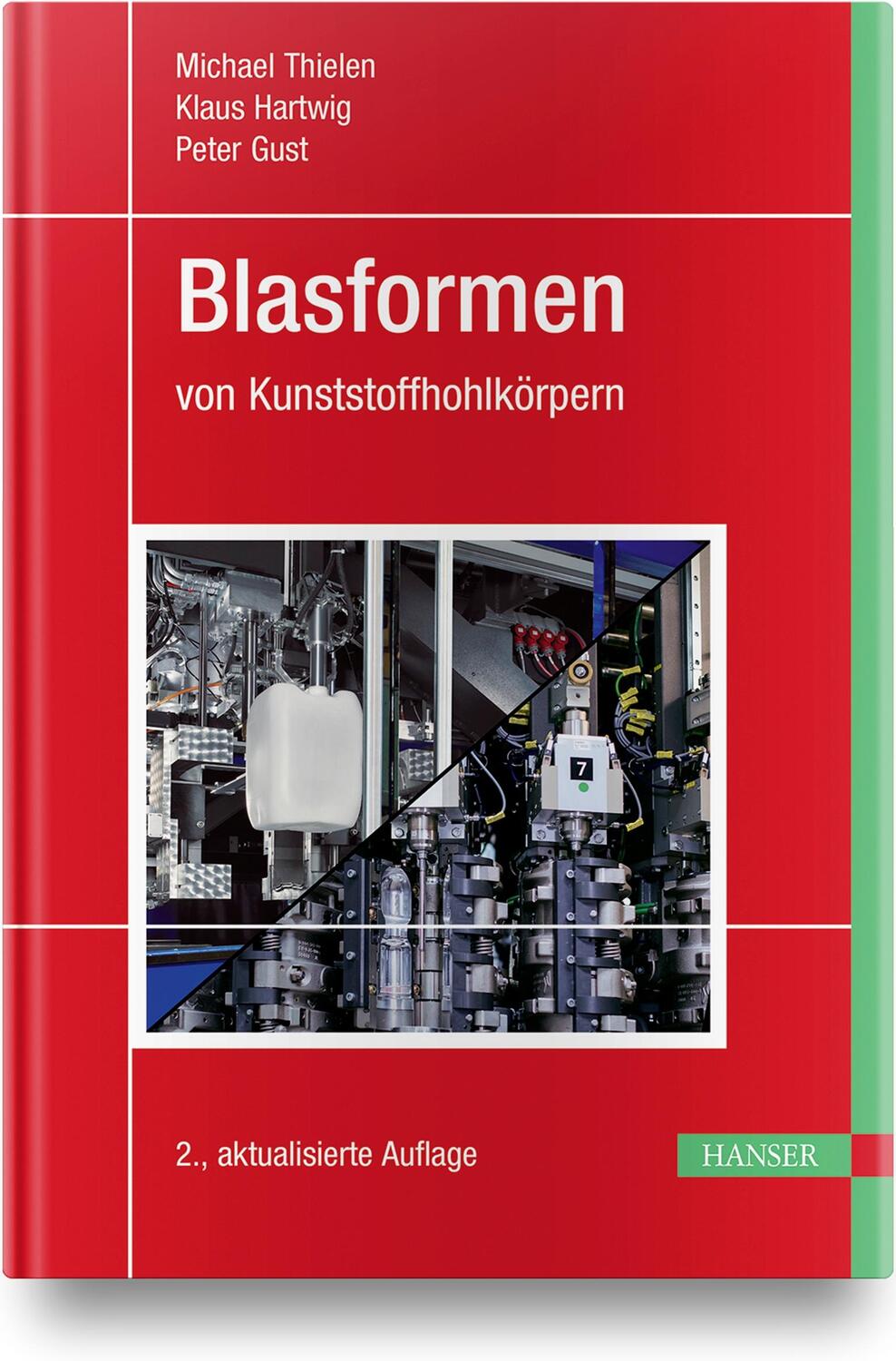 Cover: 9783446455528 | Blasformen von Kunststoffhohlkörpern | Michael Thielen (u. a.) | Buch