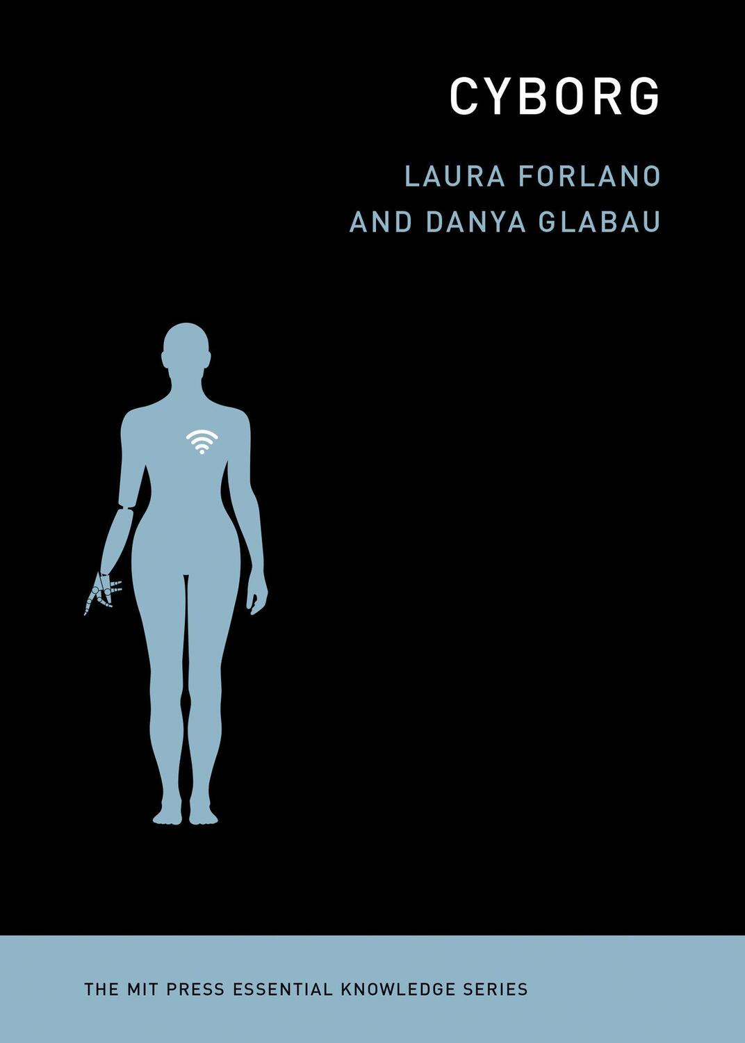 Cover: 9780262547550 | Cyborg | Laura Forlano | Taschenbuch | Englisch | 2024 | The MIT Press