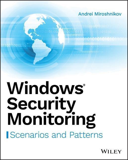 Cover: 9781119390640 | Windows Security Monitoring | Scenarios and Patterns | Miroshnikov